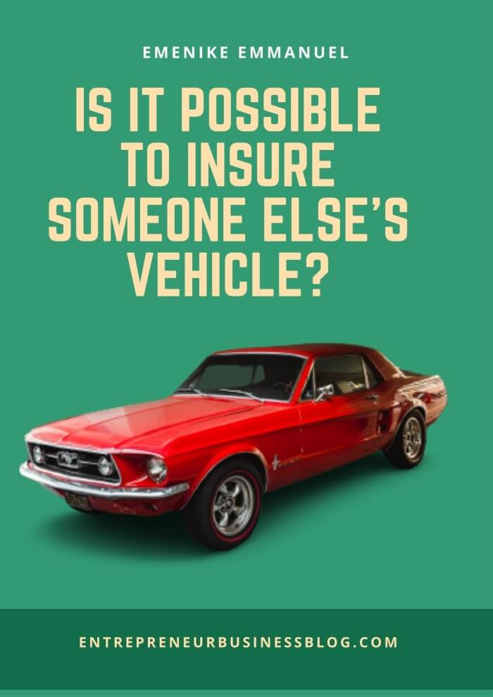 How to insure a car I don't own in the United Kingdom through motor trader insurance policy
