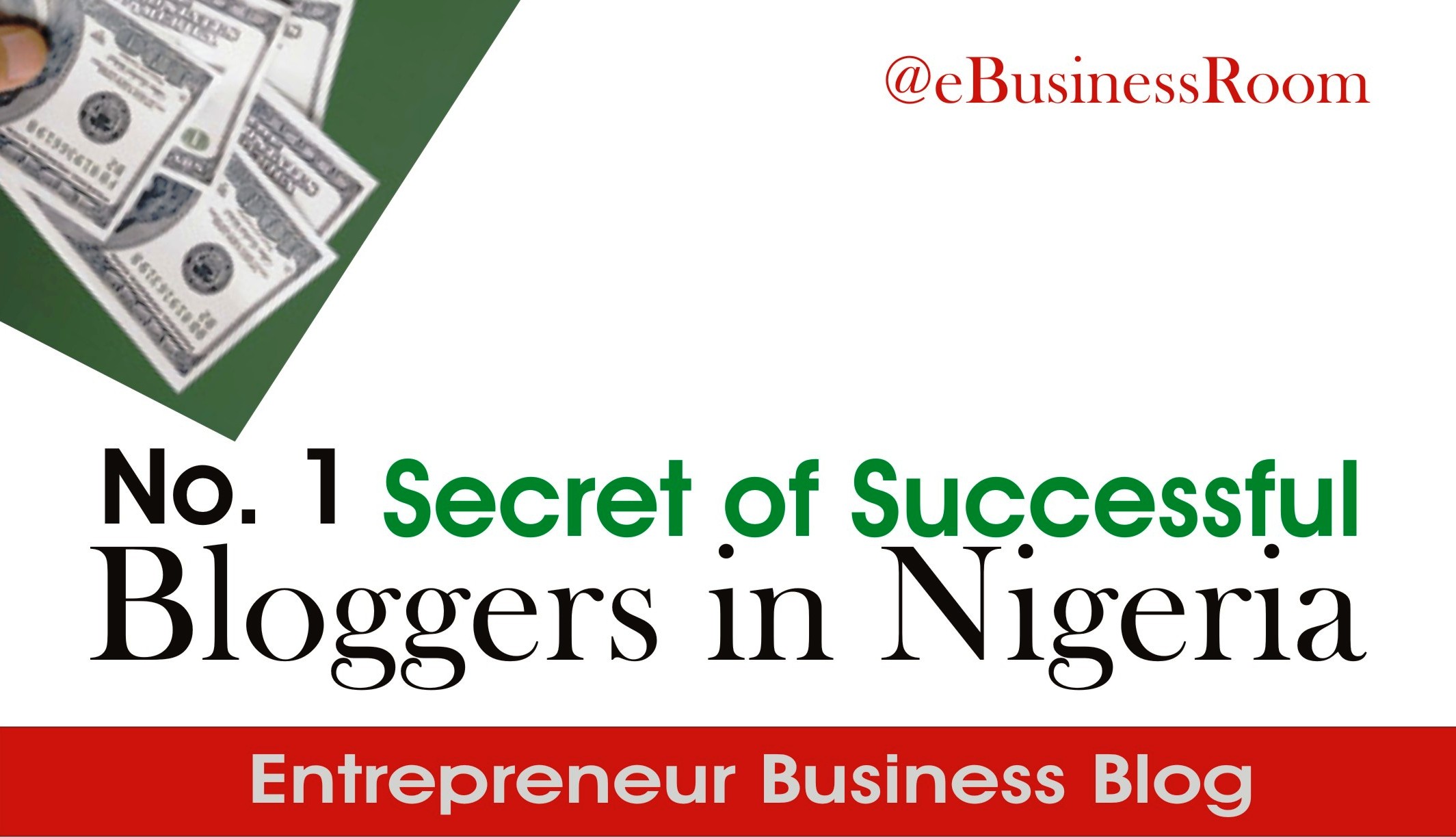 Secrets of successful bloggers in Nigeria