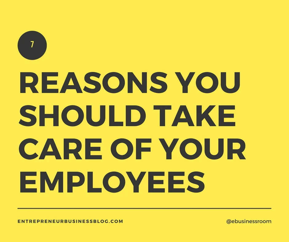 Take care of your employees