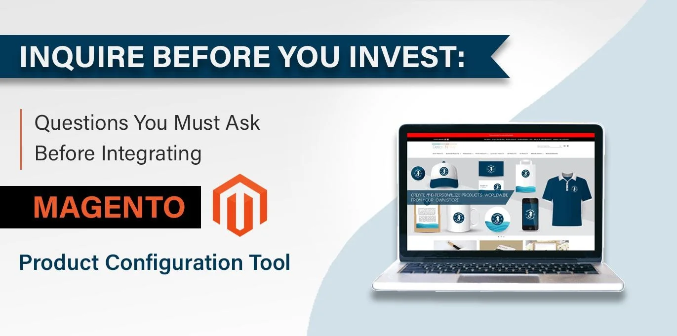 Questions you need to ask before using Magento as your product configuration tool
