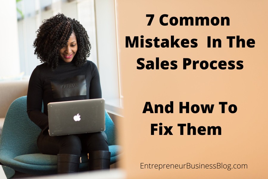 Common mistakes in the sales process and how to fix or avoid them