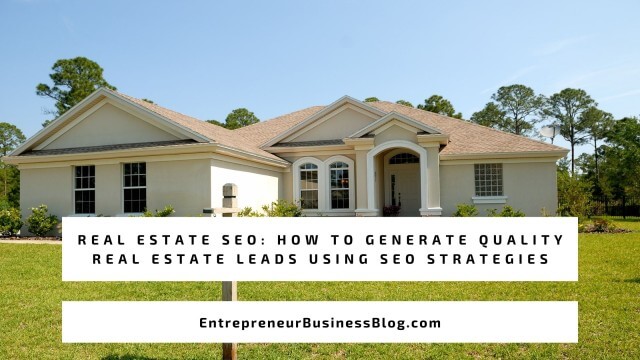 Real estate SEO - generate leads using search engine optimization