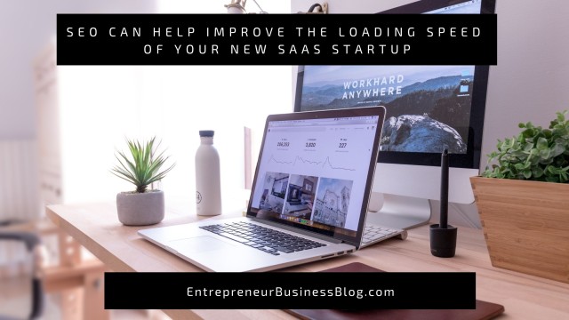 SEO Can Help Improve the Loading Speed of Your New SaaS Startup