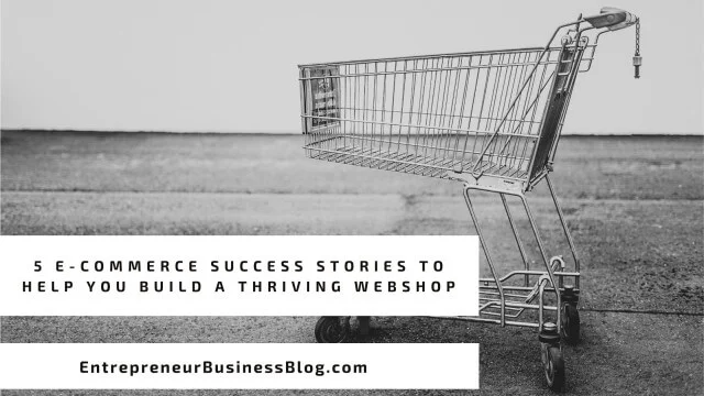 The Best eCommerce Success Stories