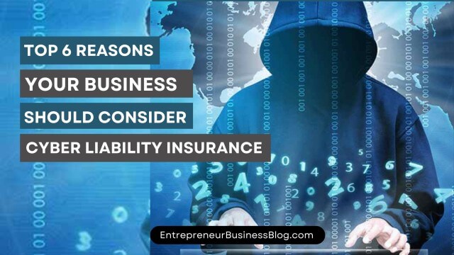 Reasons your business should consider getting cyber liability insurance